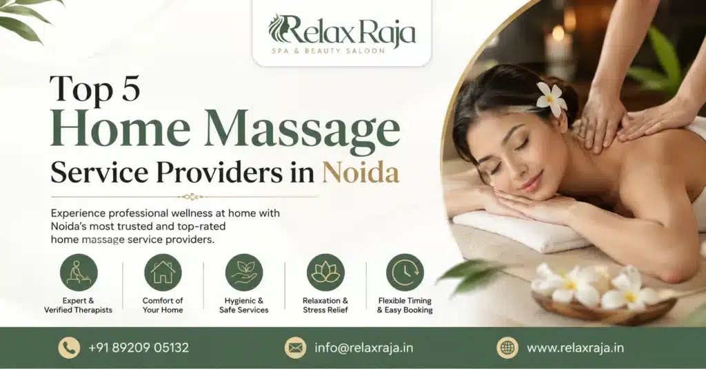 Top 5 Home Massage Service Providers in Noida